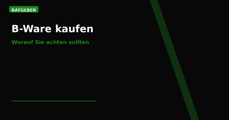 B-Ware kaufen: Worauf Sie achten sollten — und wie die Retourenfabrik prüft - B-Ware kaufen: Worauf achten? Der Ratgeber | Retourenfabrik